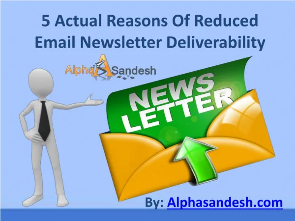 5 Actual Reasons Of Reduced Email Newsletter Deliverability