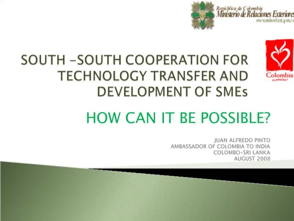SOUTH -SOUTH COOPERATION FOR TECHNOLOGY TRANSFER AND DEVELOPMENT OF SMEs