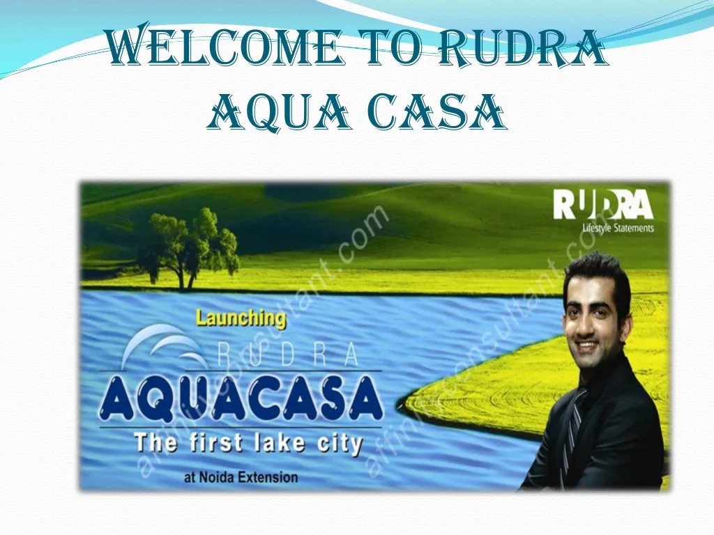 welcome to rudra aqua casa