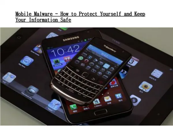 Mobile Malware - How to Protect Yourself