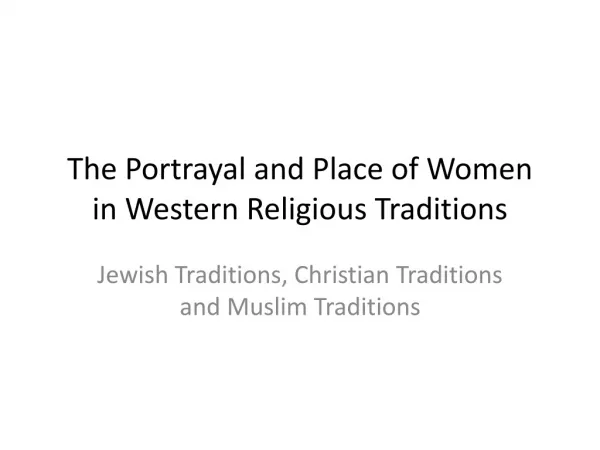The Portrayal and Place of Women in Western Religious Traditions