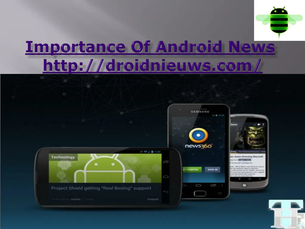 importance of android news http droidnieuws com