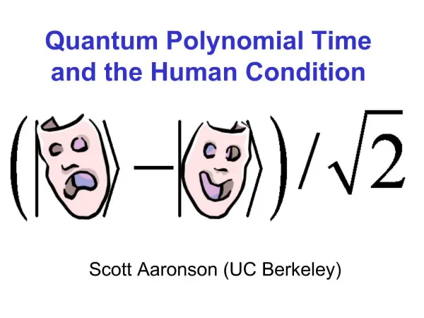 Quantum Polynomial Time and the Human Condition