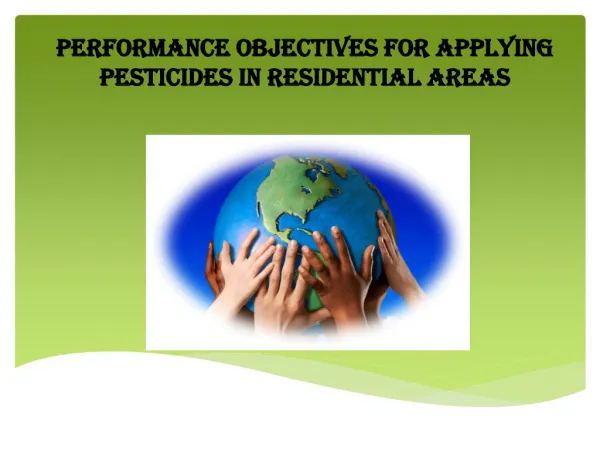 Performance Objectives for Applying Pesticides in Residentia
