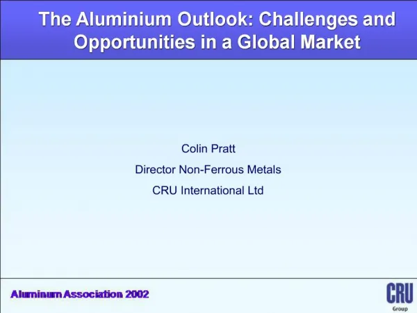 The Aluminium Outlook: Challenges and Opportunities in a Global Market