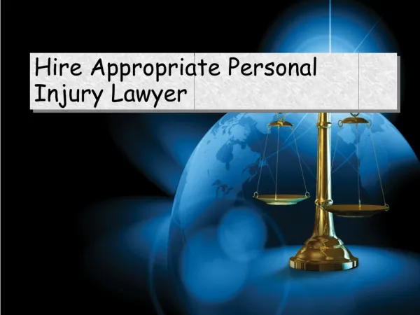 Hire Appropriate Personal Injury Lawyer