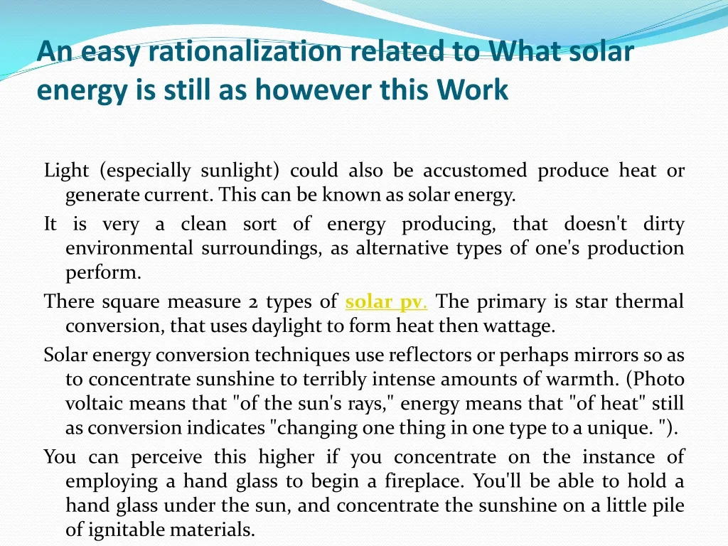 an easy rationalization related to what solar energy is still as however this work