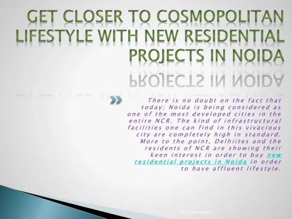 Get Closer to Cosmopolitan Lifestyle with new Residential Pr