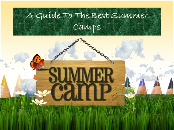 A Guide To The Best Summer Camps