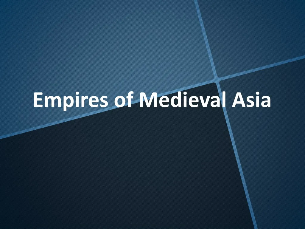 empires of medieval asia