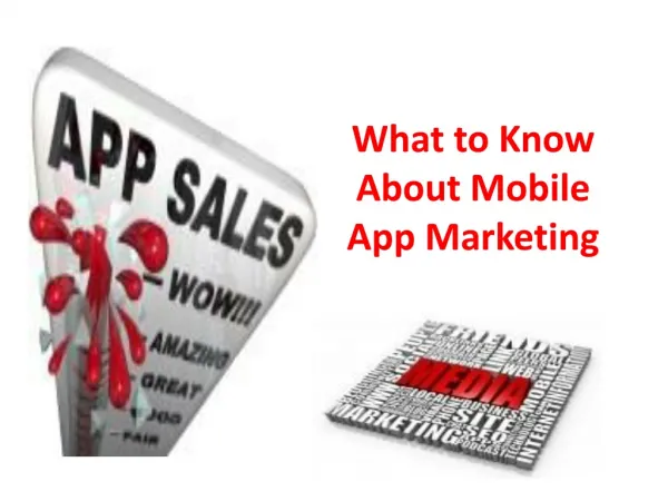 What to Know About Mobile App Marketing