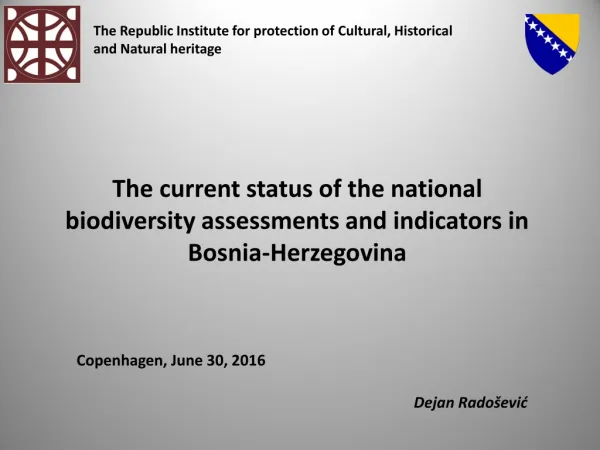 The current status of the national biodiversity assessments and indicators in Bosnia-Herzegovina