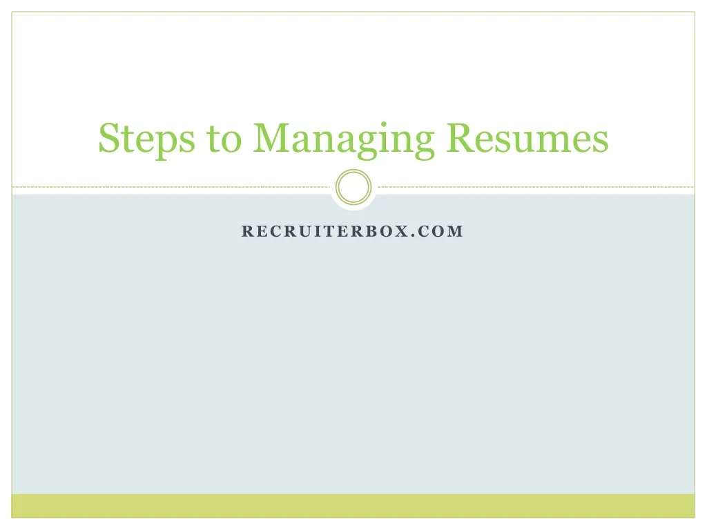 steps to managing resumes