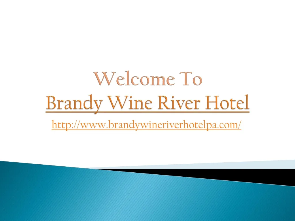 welcome to brandy wine river hotel