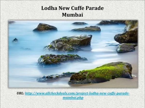 Lodha New Cuffe Parade In Mumbai @9555666555