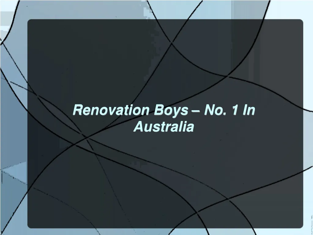 renovation boys no 1 in australia
