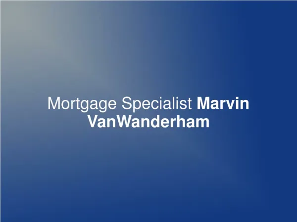 Mortgage Specialist Marvin VanWanderham