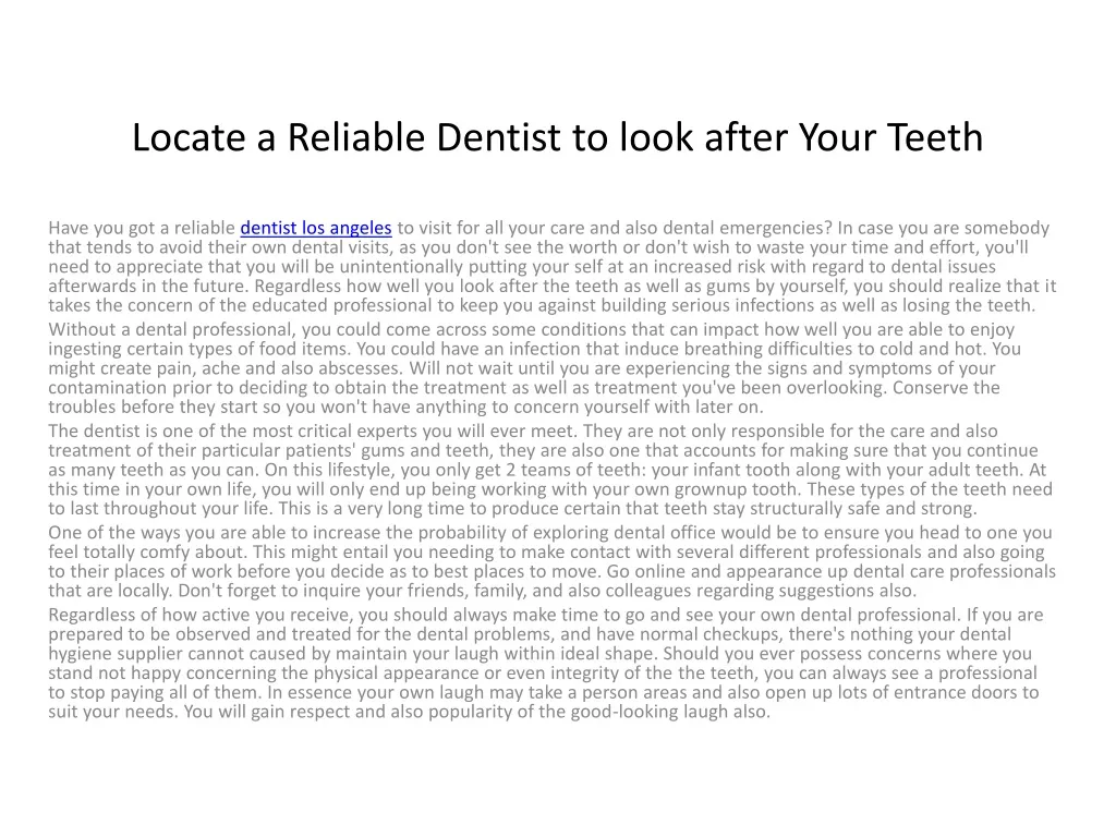 locate a reliable dentist to look after your teeth