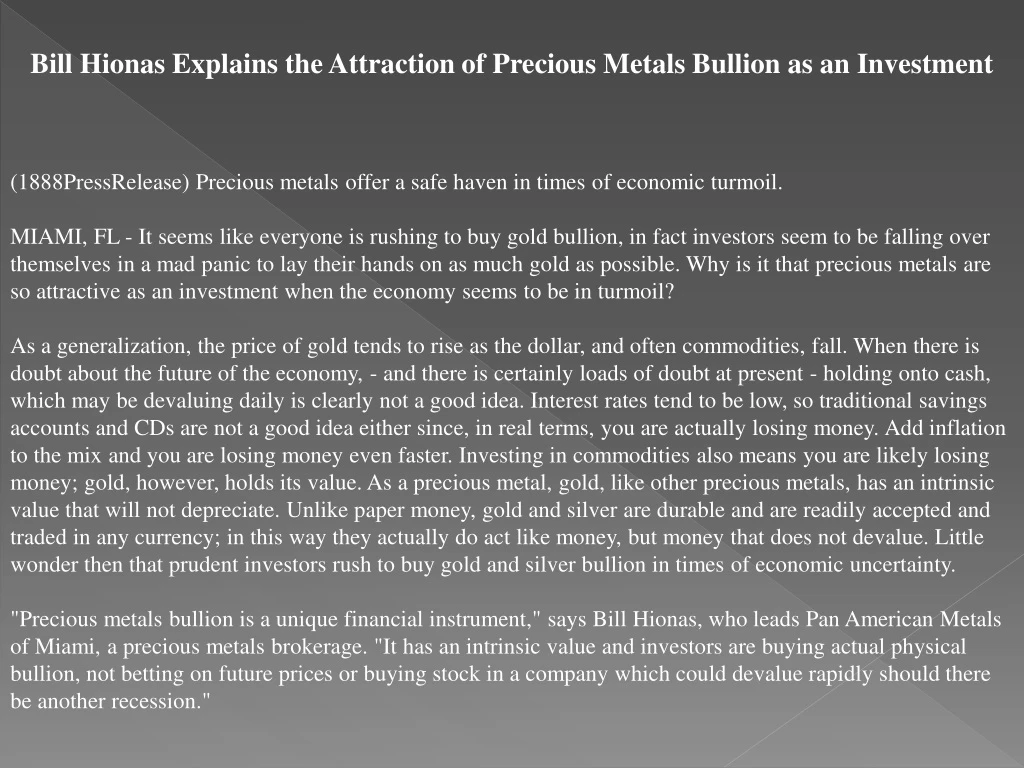 bill hionas explains the attraction of precious