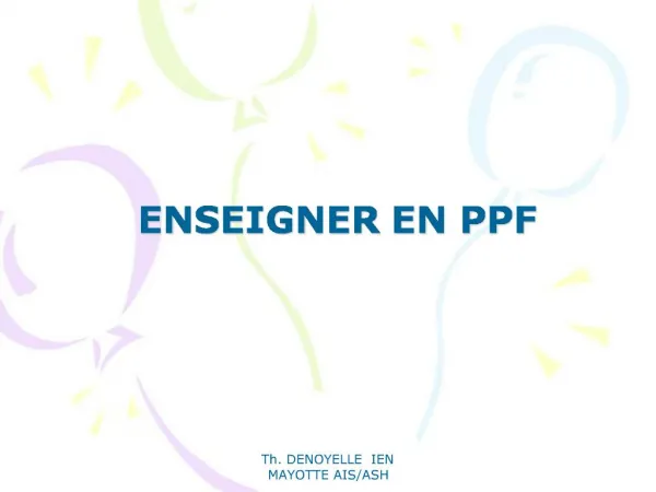 ENSEIGNER EN PPF