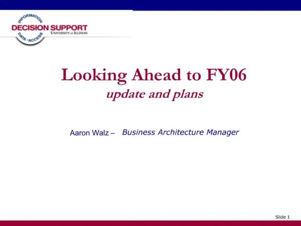 Looking Ahead to FY06 update and plans