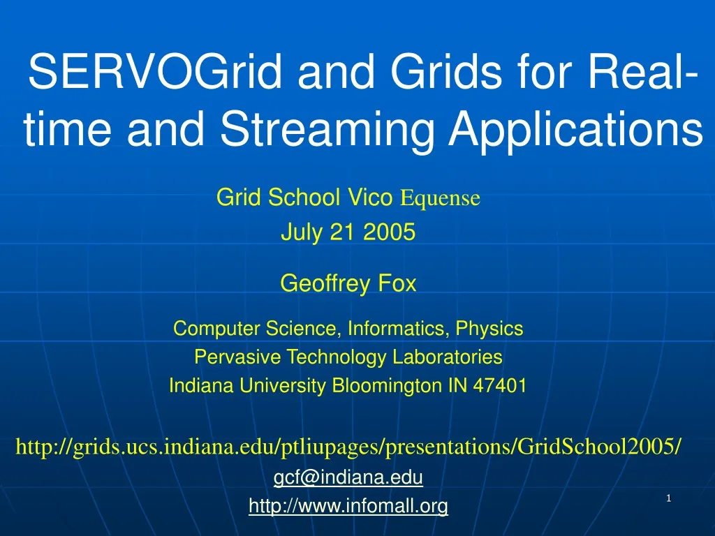 servogrid and grids for real time and streaming applications