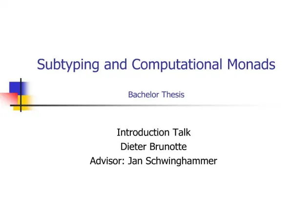 Subtyping and Computational Monads Bachelor Thesis