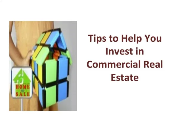 Tips to Help You Invest in Commercial Real Estate