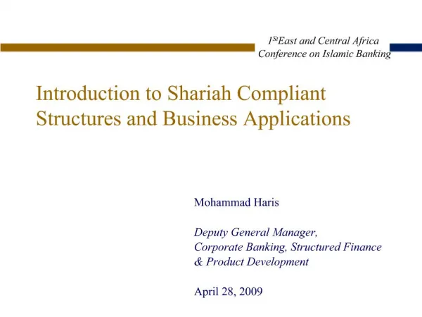 Introduction to Shariah Compliant Structures and Business Applications