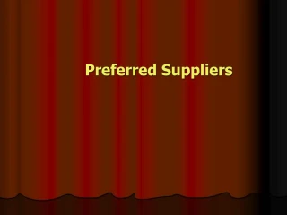Preferred Suppliers - slide 1