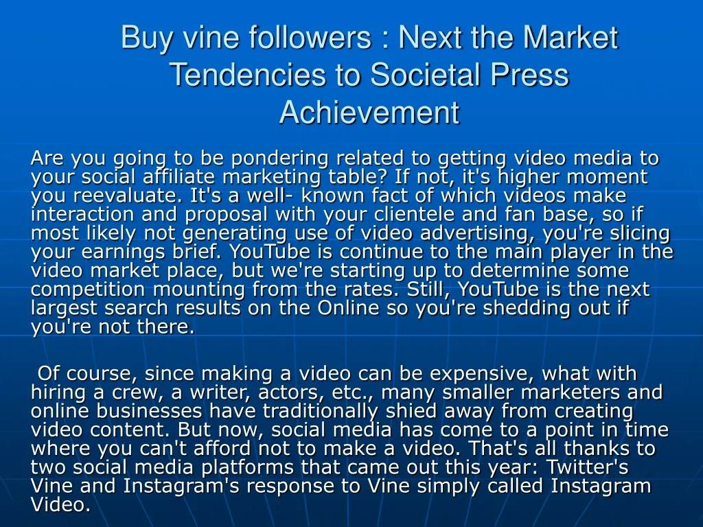 buy vine followers next the market tendencies to societal press achievement