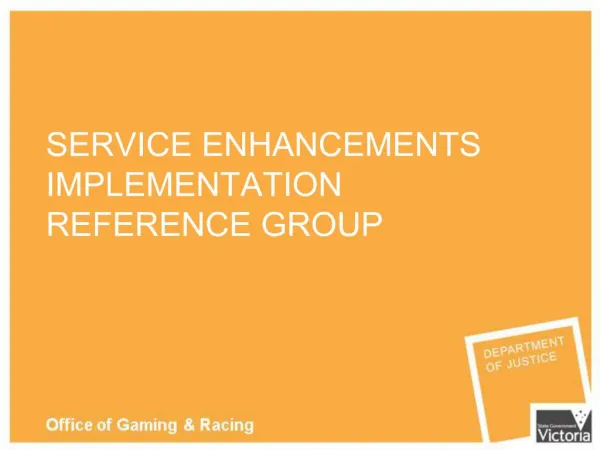 SERVICE ENHANCEMENTS IMPLEMENTATION REFERENCE GROUP