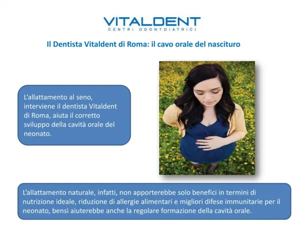 La maternità, interviene il Dentista Vitaldent di Roma