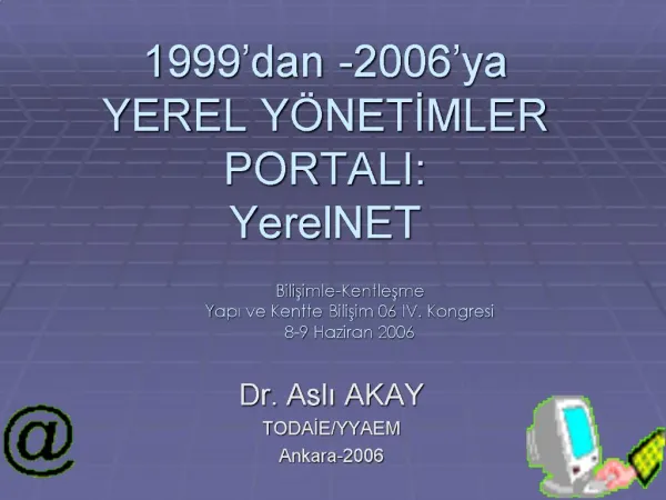 1999 dan -2006 ya YEREL Y NETIMLER PORTALI: YerelNET
