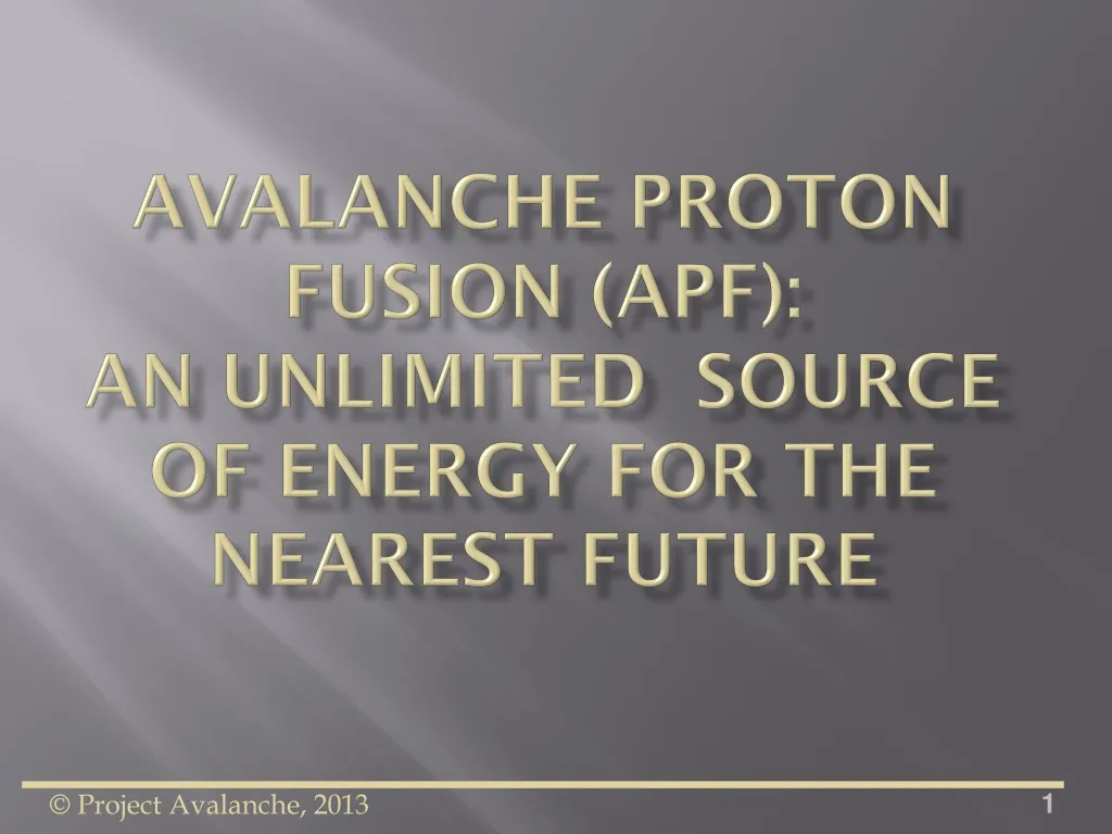 avalanche proton fusion apf an unlimited source of energy for the nearest future