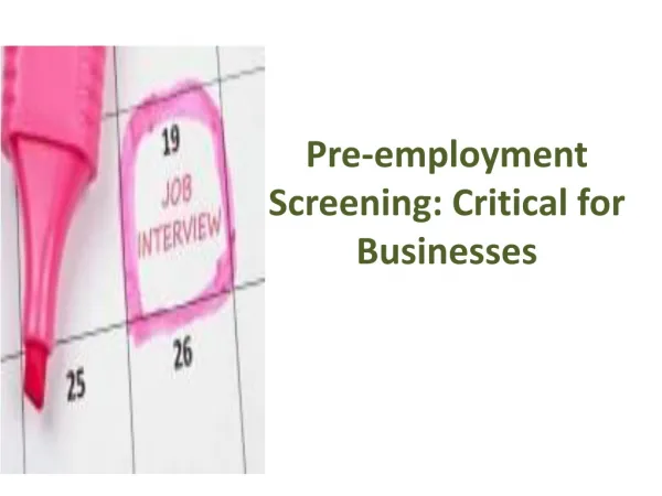 Pre-employment Screening: Critical for Businesses
