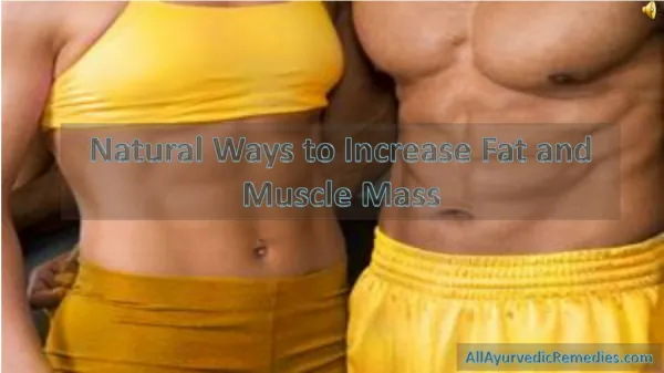 Natural Ways to Increase Fat and Muscle Mass