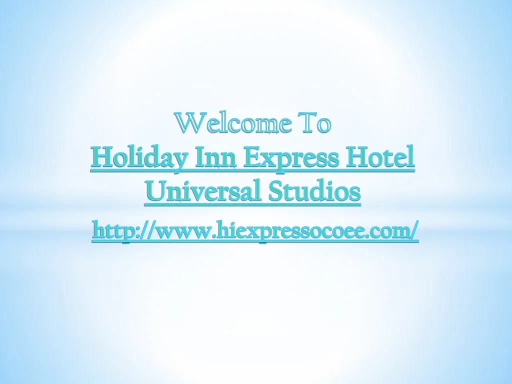 welcome to holiday inn express hotel universal studios