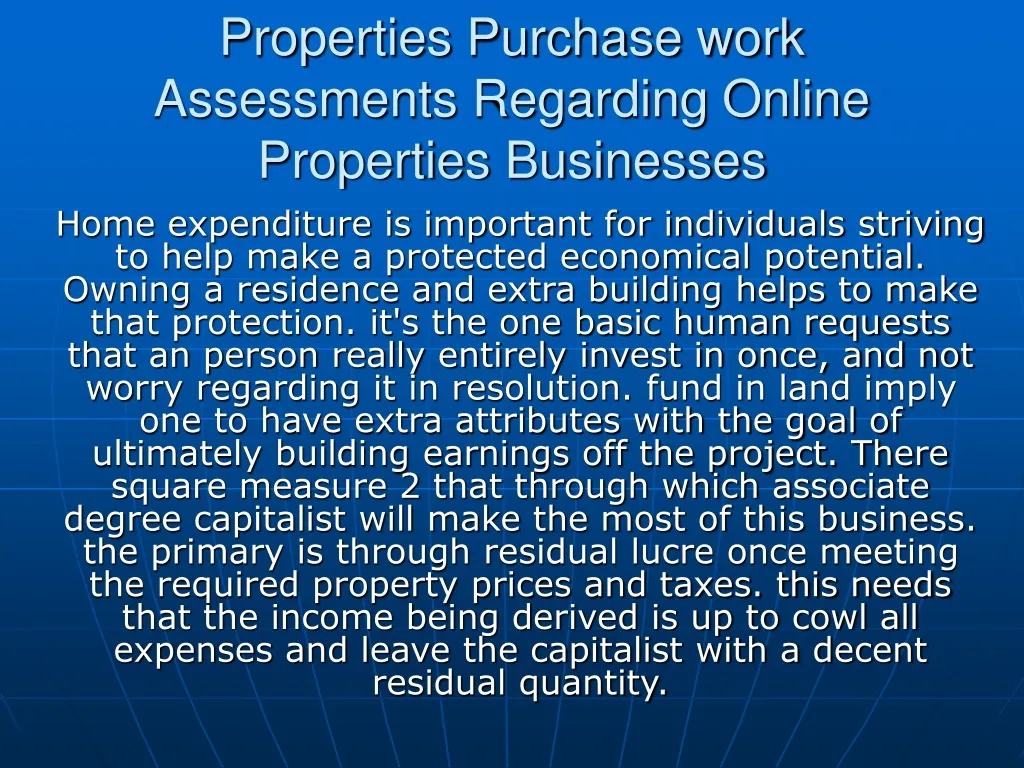 properties purchase work assessments regarding online properties businesses