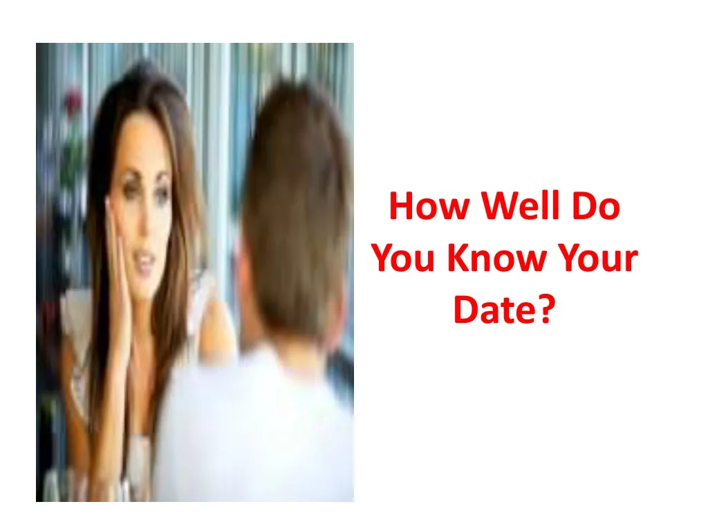 how well do you know your date