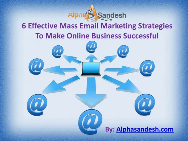6 Effective Mass Email Marketing Strategies
