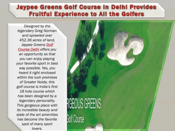 Jaypee Greens Golf Course in Delhi Provides Fruitful Experie