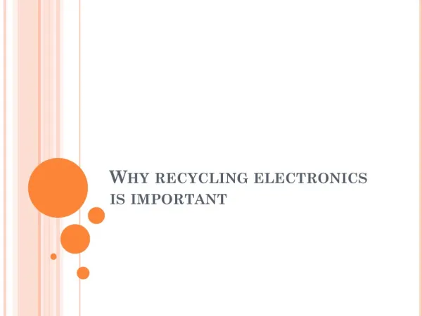 Why recycling electronics is important