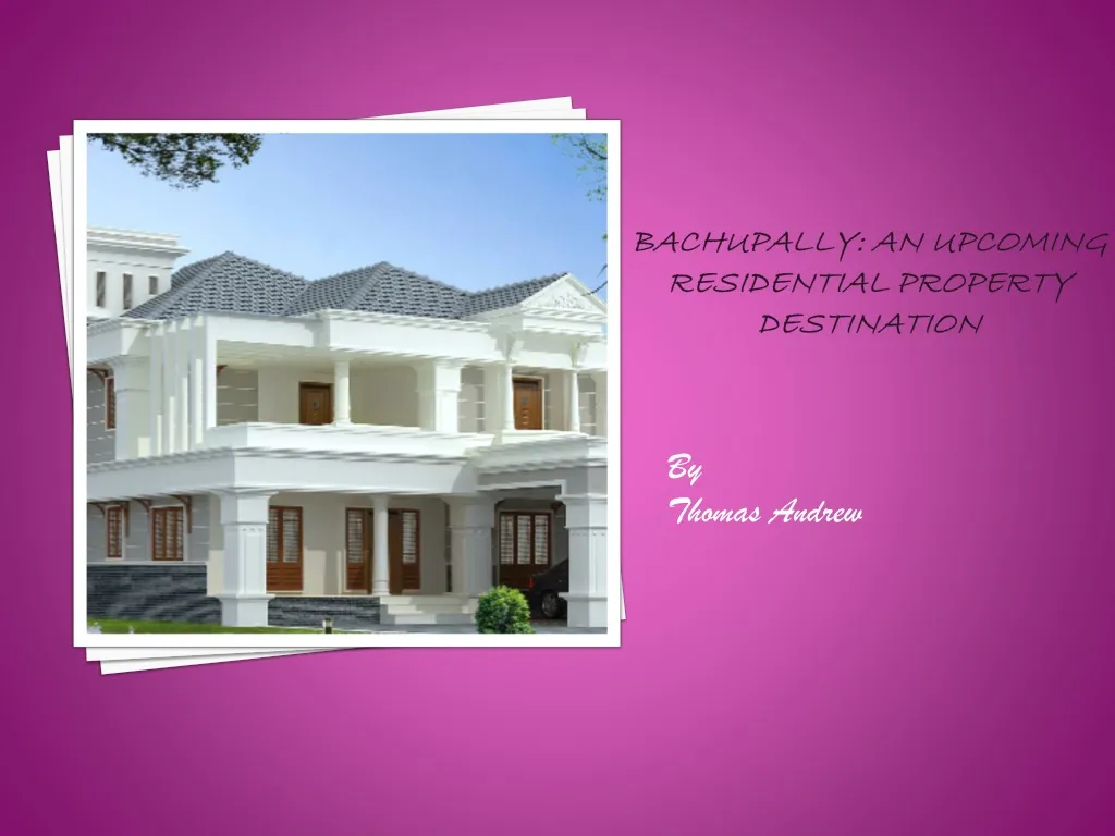 bachupally an upcoming residential property destination