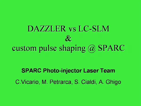 DAZZLER vs LC-SLM