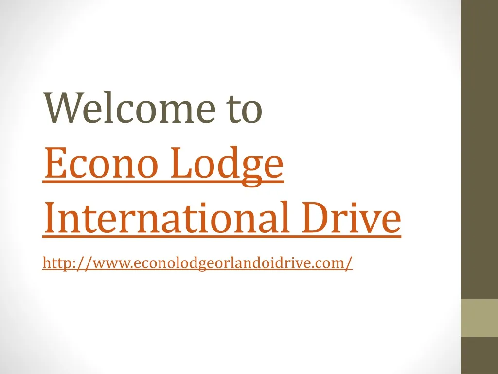 welcome t o econo lodge international drive
