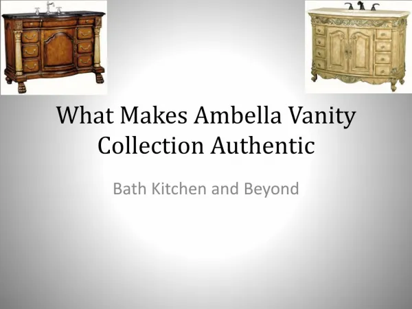 What Makes Ambella Vanity Collection Authentic