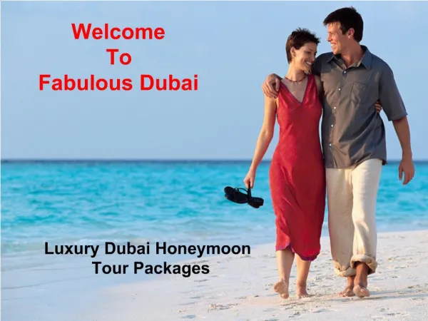Luxury Dubai Honeymoon Tour Packages