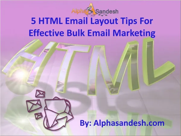 5 HTML Email Layout Tips For Effective Bulk Email Marketing