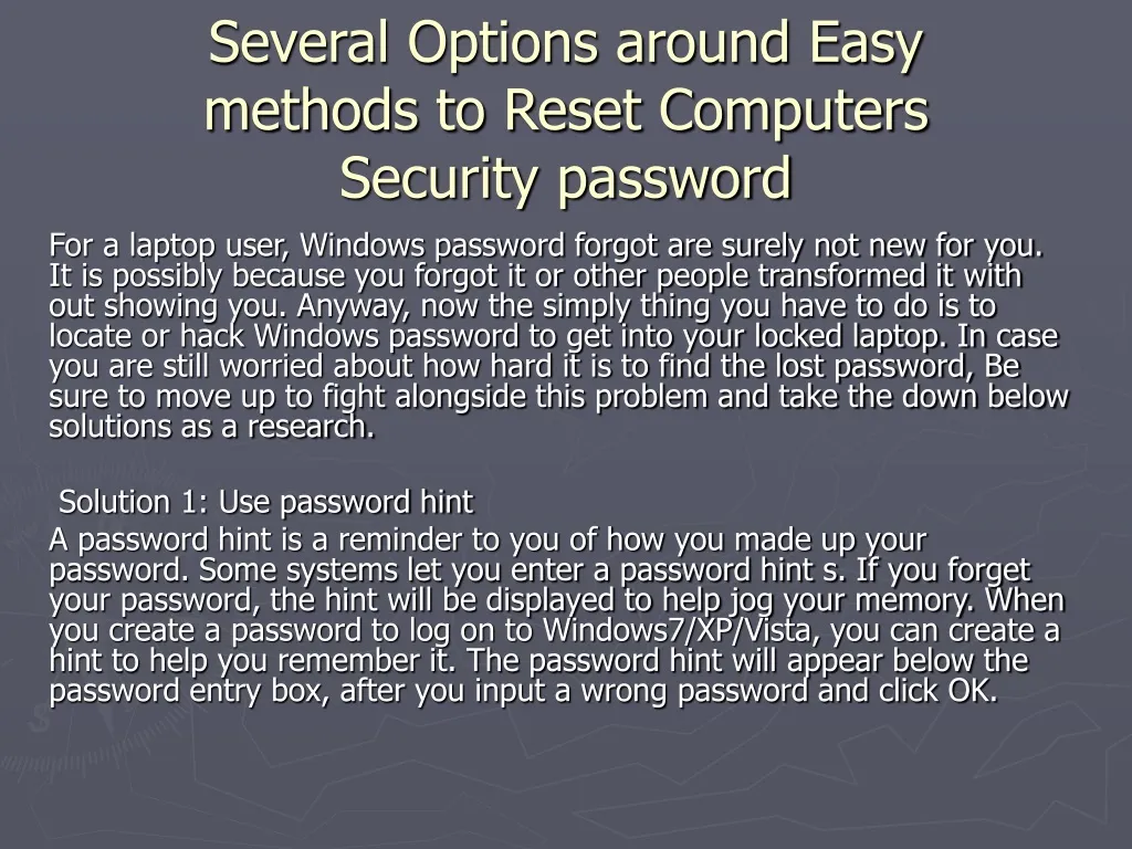several options around easy methods to reset computers security password